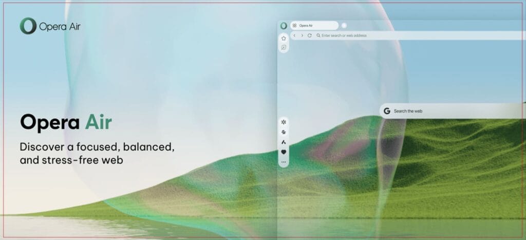 Opera Air: The Mindful Browser That Wants to Break Your Doomscrolling Habit